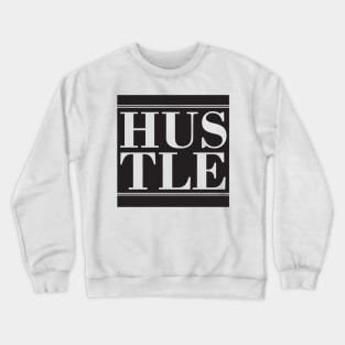 Hustle Crewneck Sweatshirt